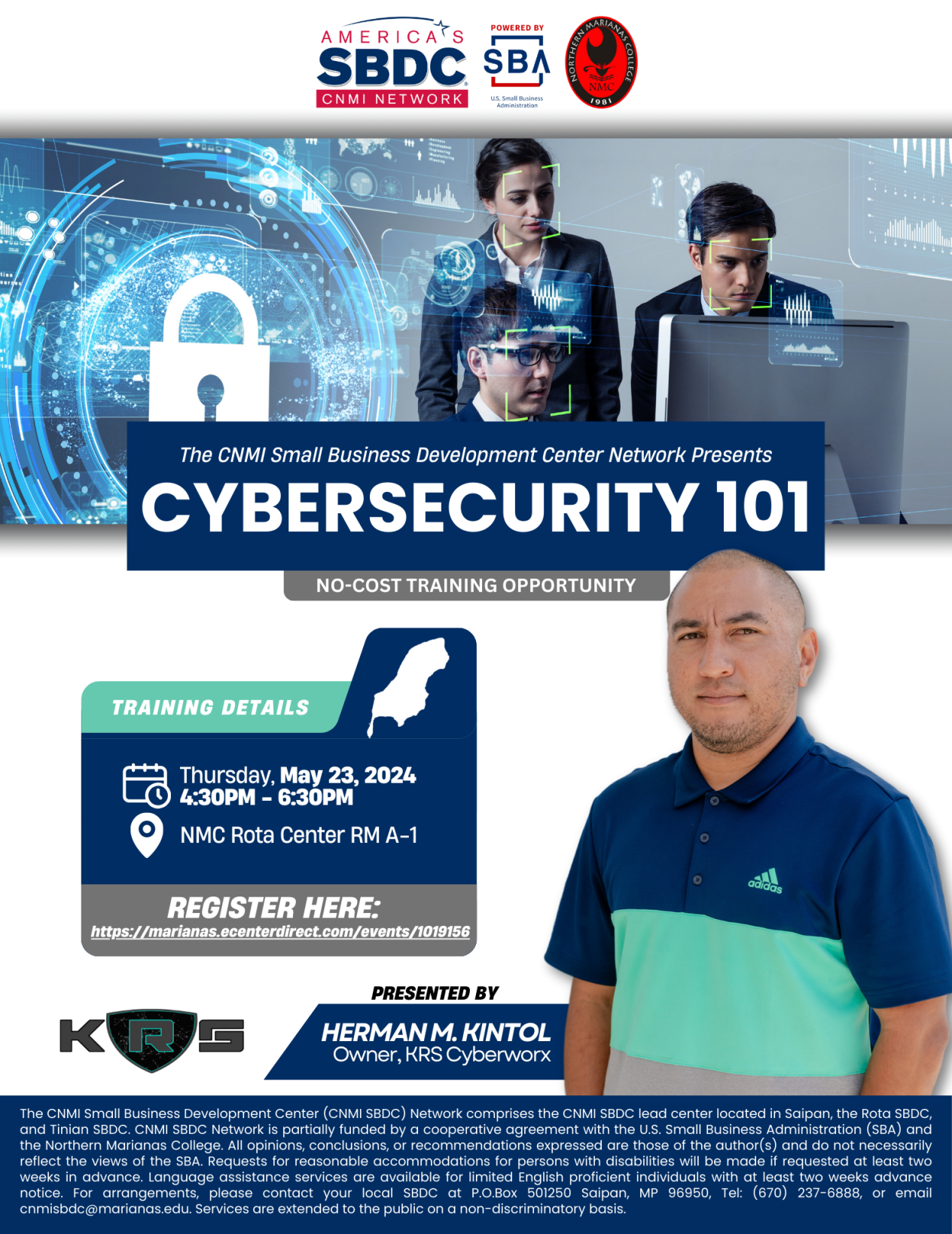 사이버 보안 101 무료 교육 세션 개최 일시: 2024년 5월23일 오후4:30~오후6:30 장소: NMC 로타센터 RM A-1